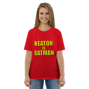 KEATON IS BATMAN Unisex t-shirt